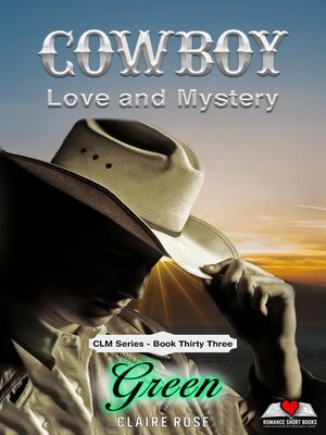 cover image of Cowboy Love and Mystery  Book 33--Green
